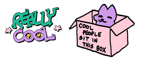 illustration of a vague furry representating you sitting in a box with 'cool people sit in this box' written on it. text reads 'really cool!'